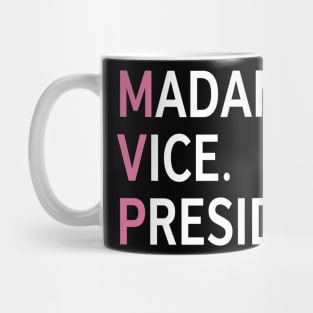 Madam Vice President Mug